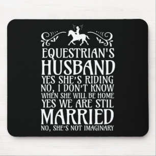 Mens Mens Equestrians Husband Funny Horseback Ridi Mouse Pad
