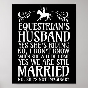 Mens Mens Equestrians Husband Funny Horseback Ridi Poster