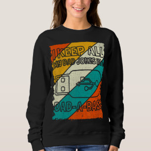 Mens Mens Father's Day I Keep All My Dad Jokes In Sweatshirt