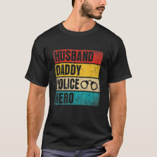 Mens Mens Husband Daddy Police Hero Father's Day D T-Shirt