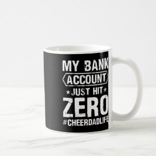 Mens Mens My Nk Account Just Hit Zero Cheer Dad Ch Coffee Mug