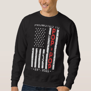 Mens Mens Promoted To Pop Pop 2022 Grandpa Dad Pap Sweatshirt