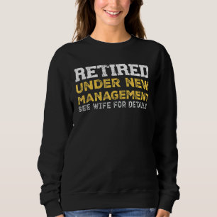 Mens  Mens Retirement Quote Dad Retiring Party Sweatshirt