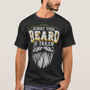 Mens Mens Sorry This Beard Is Taken Funny Valenti T-Shirt