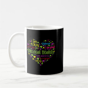Mens Mental Health Awareness Heart End The Stigma Coffee Mug