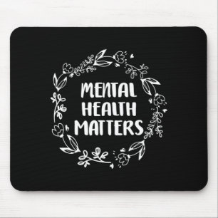Mens Mental Health Matters Awareness Prevention Mouse Pad