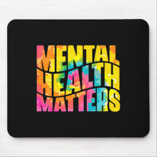 Mens mental health tie dye be kind mental health mouse pad