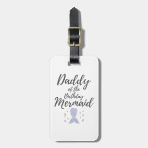 Mens Merdad Birthday Party Mermaid Daddy Gift Luggage Tag