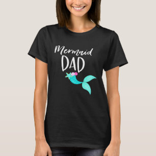 Mens Merdad Birthday Party Outfit Mum Girl MERMAID T-Shirt
