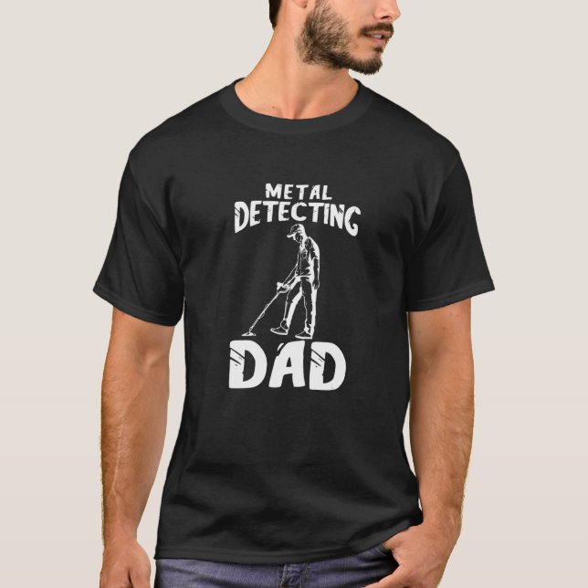 Mens Metal Detecting Dad Father Detector Detectori T-Shirt (Front)