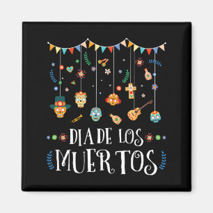 Mens Mexican Dia De Los Muertos Day Of The Magnet