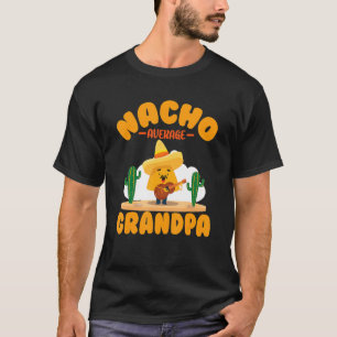Mens Mexican Holliday Nacho Average Grandpa Cinco T-Shirt