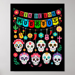 Mens Mexico Dia De Los Muertos Funny Day Of Poster