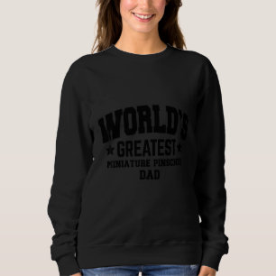 Mens Miniature Pinscher Dog Dad Sweatshirt