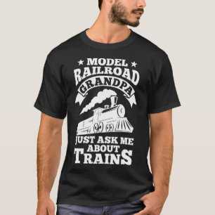Mens Model Railroad Grandpa Just ask me about Trai T-Shirt