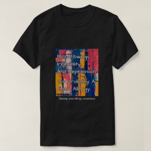 Mens Modern Art It's Probably A Corn Allergy Art T-Shirt