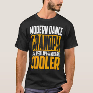 Mens Modern Dance Grandpa Like a Regular Grandpa T-Shirt