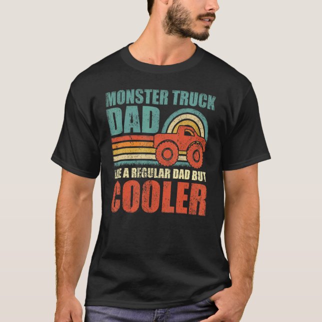 Mens Monster Truck Dad Like A Regular Dad But Cool T-Shirt (Front)