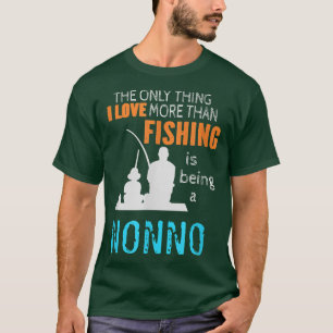 Mens More Than Love Fishing Nonno Italy Italian Gr T-Shirt