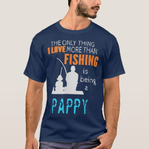 Mens More Than Love Fishing Pappy Special Grandpa T-Shirt