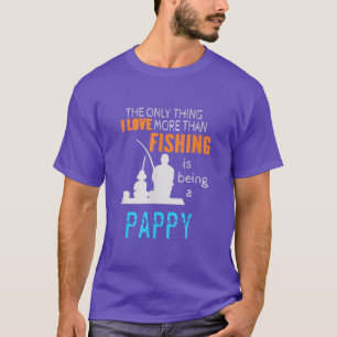 Mens More Than Love Fishing Pappy Special Grandpa T-Shirt