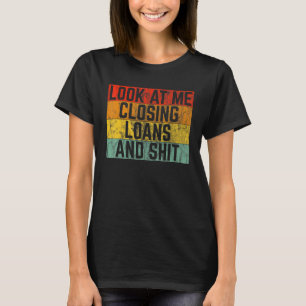 Mens Mortgage Loan Officer For Men Underwriting L T-Shirt