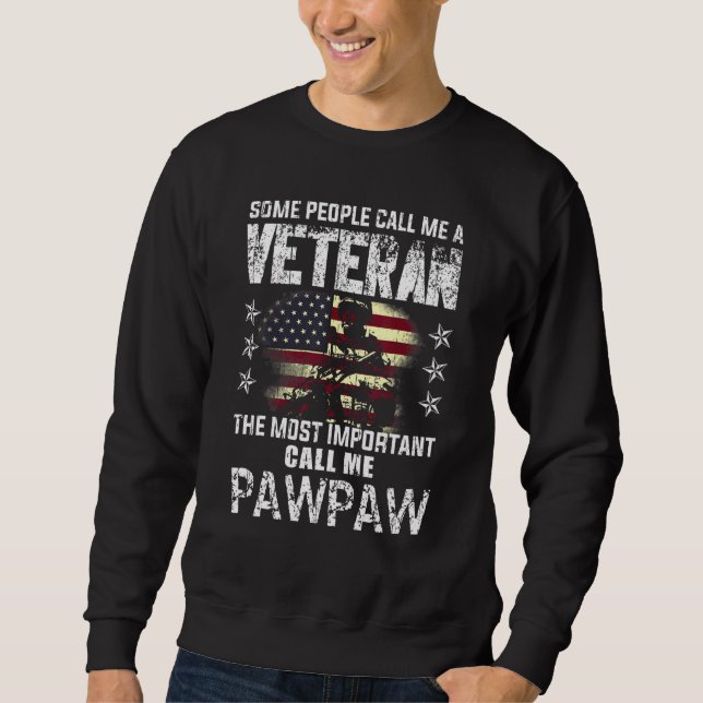Mens Most Important Call Pawpaw American Proud Vet Sweatshirt (Front)