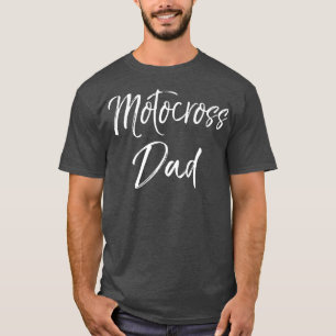 Mens Motocross Gift Idea for Men Motorcycle Dad T-Shirt