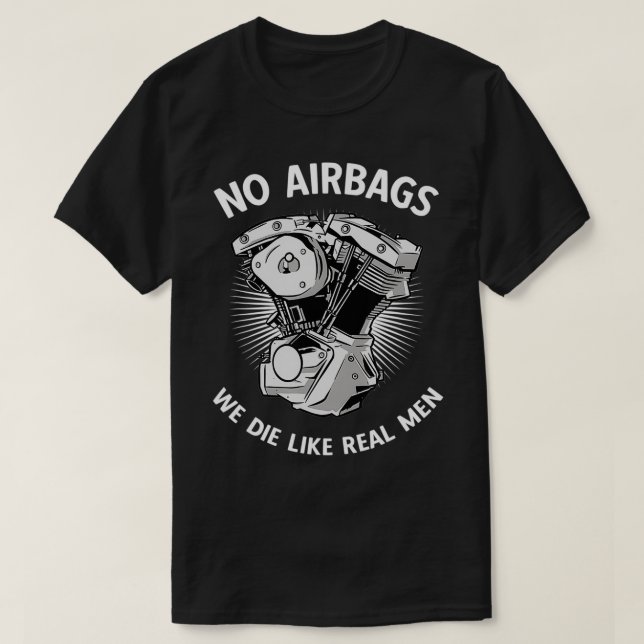 Mens Motorcycle Racing Design No Airbags  We Die L T-Shirt (Design Front)