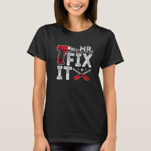 Mens Mr Break It Mr Fix It Dad & Son Matching Fath T-Shirt
