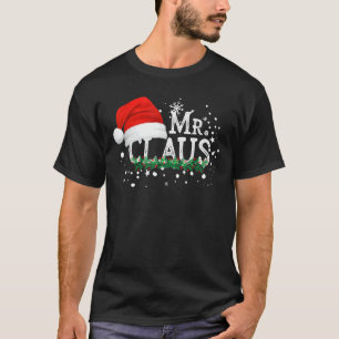 Mens Mr Claus Christmas Couples Matching Him Xmas  T-Shirt