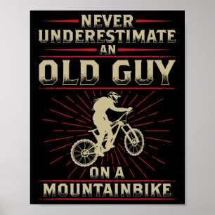 Mens Mtb Cycling Biking Old Guy On A Mountain Bike Poster