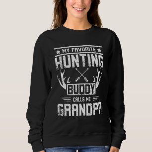 Mens My favorite hunting buddy calls me grandpa Sweatshirt