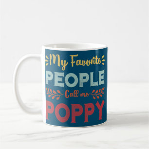 Mens My Favorite People Call Me Poppy Father Day  Coffee Mug