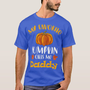 Mens MY FAVORITE PUMPKIN CALLS ME DADDY AUTUMN FAM T-Shirt