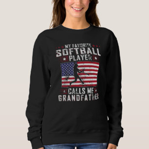 Mens My Favorite Softball Player Calls Me Grandfat Sweatshirt