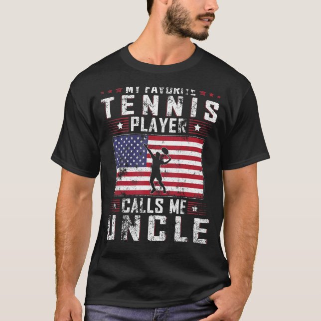 Mens My Favorite Tennis Player Calls Me Uncle Fath T-Shirt (Front)
