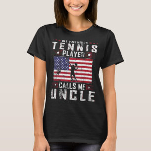 Mens My Favorite Tennis Player Calls Me Uncle Fath T-Shirt