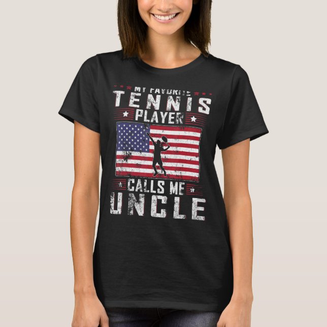 Mens My Favorite Tennis Player Calls Me Uncle Fath T-Shirt (Front)