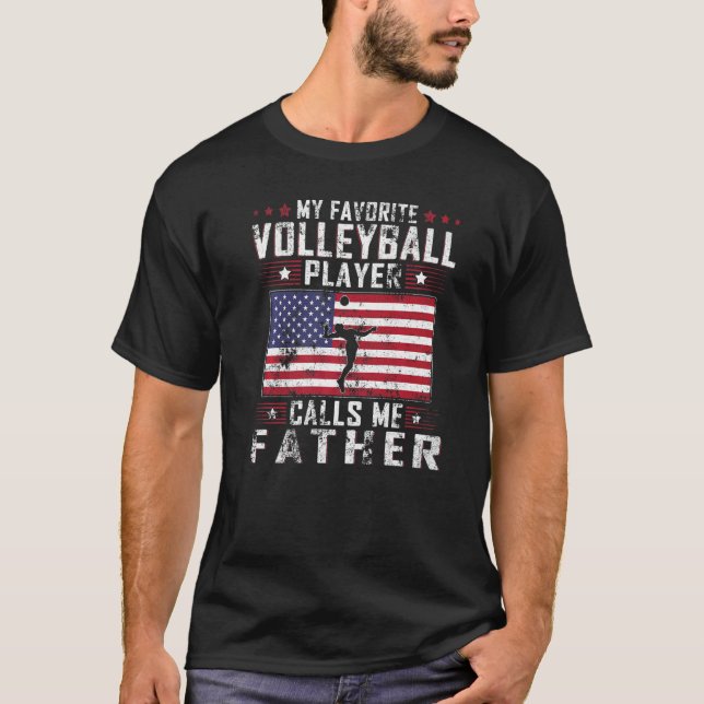 Mens My Favorite Volleyball Player Calls Me Father T-Shirt (Front)