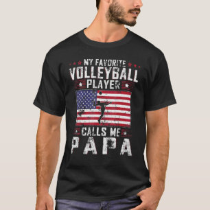 Mens My Favorite Volleyball Player Calls Me Papa F T-Shirt