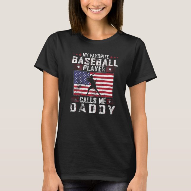 Mens My Favourite Baseball Player Calls Me Daddy F T-Shirt (Front)