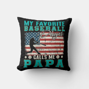 Mens My Favourite Baseball Player Calls Me Papa Cushion