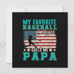 Mens My Favourite Baseball Player Calls Me Papa Invitation