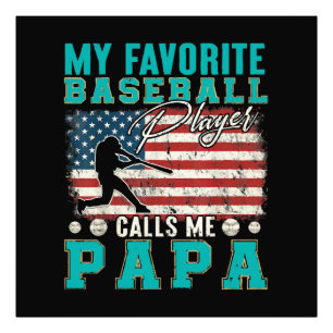 Mens My Favourite Baseball Player Calls Me Papa Photo Print