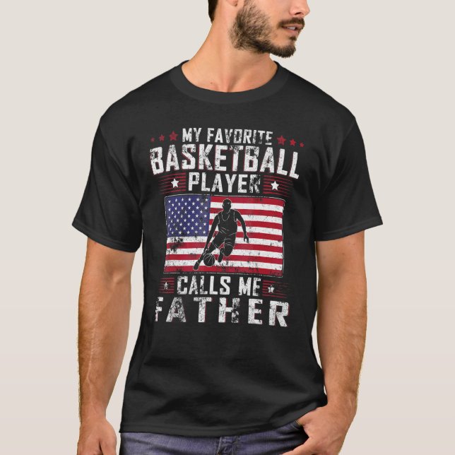 Mens My Favourite Basketball Player Calls Me Fathe T-Shirt (Front)
