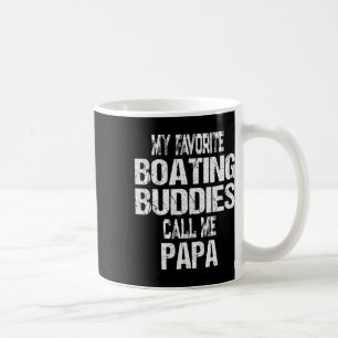 Mens My Favourite Boating Buddies Call Me Papa Fat Coffee Mug
