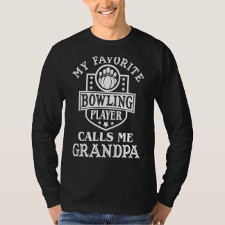 Mens My Favourite Bowling Player Calls Me Grandpa T-Shirt