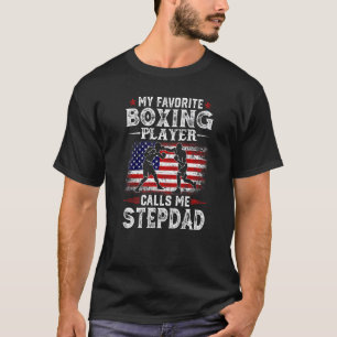 Mens My Favourite Boxing Player Calls Me Stepdad U T-Shirt