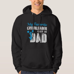Mens My Favourite Cheerleader Calls Me Dad Funny C Hoodie